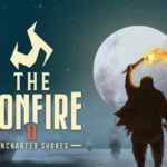 The Bonfire 2 Uncharted Shores